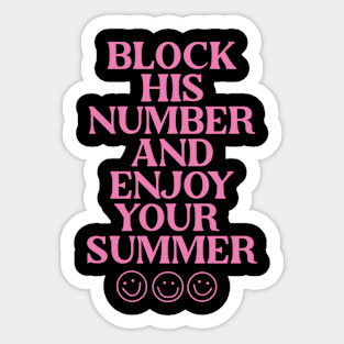 Block His Number and Enjoy Summer Y2K Aesthetic Pink Retro Sticker